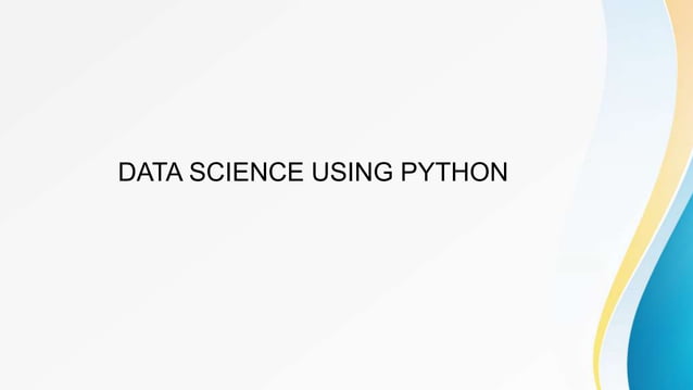Data Science using Python | PPT | Free Download