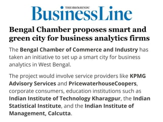 Bengal Chamber proposes smart and
green city for business analytics firms
The Bengal Chamber of Commerce and Industry has
...