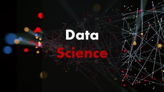 Data
Science
 