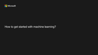 How to get started with machine learning?
 