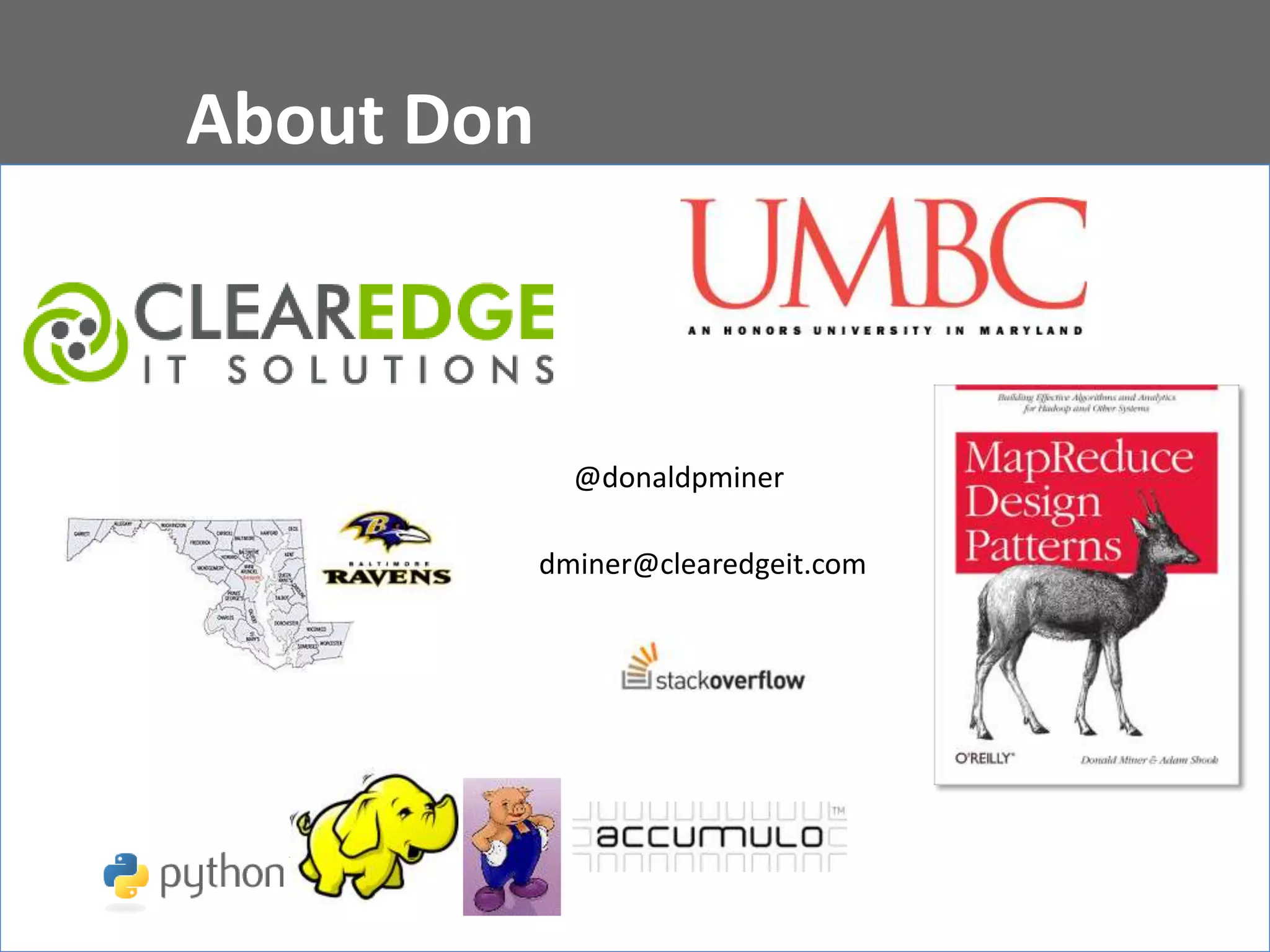 About Don
@donaldpminer
dminer@clearedgeit.com
 