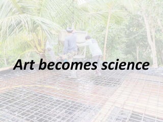 Art becomes science
 
