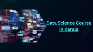Data science course in Kerala: A complete guide | PDF