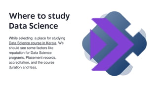 Where to study Data Science Course in Kerala | PDF