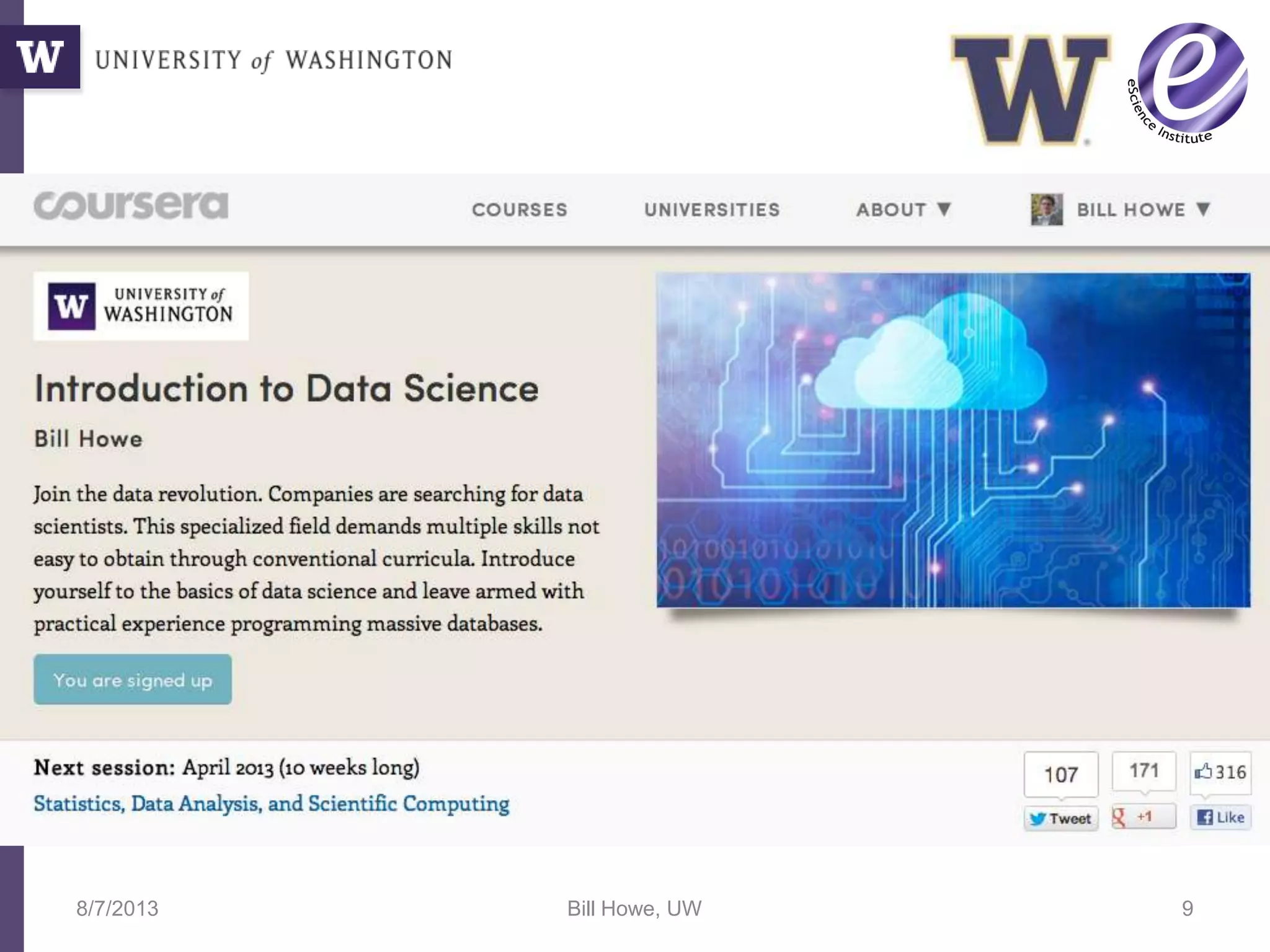 8/7/2013 Bill Howe, UW 9
 