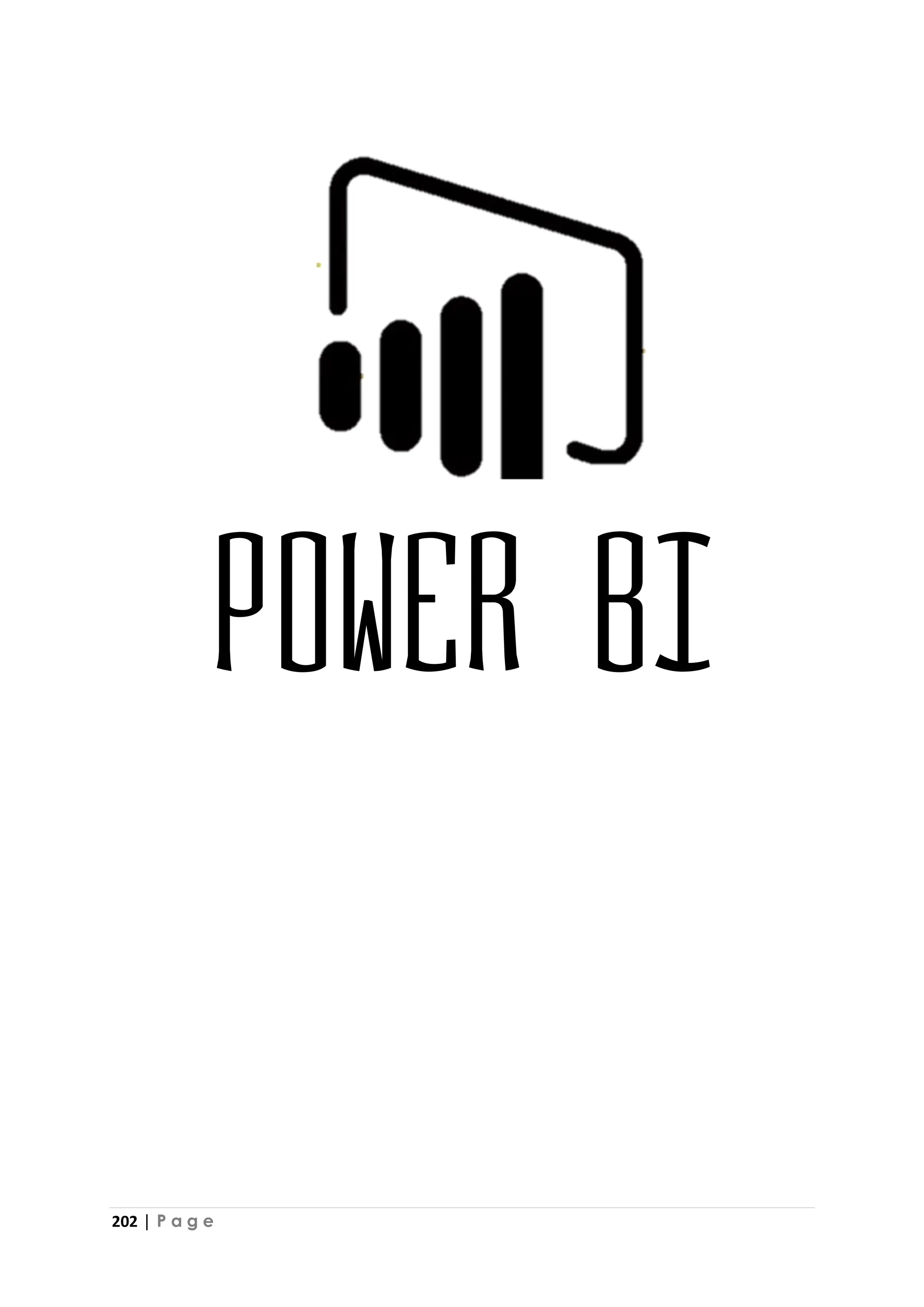 202 | P a g e
Power BI
 