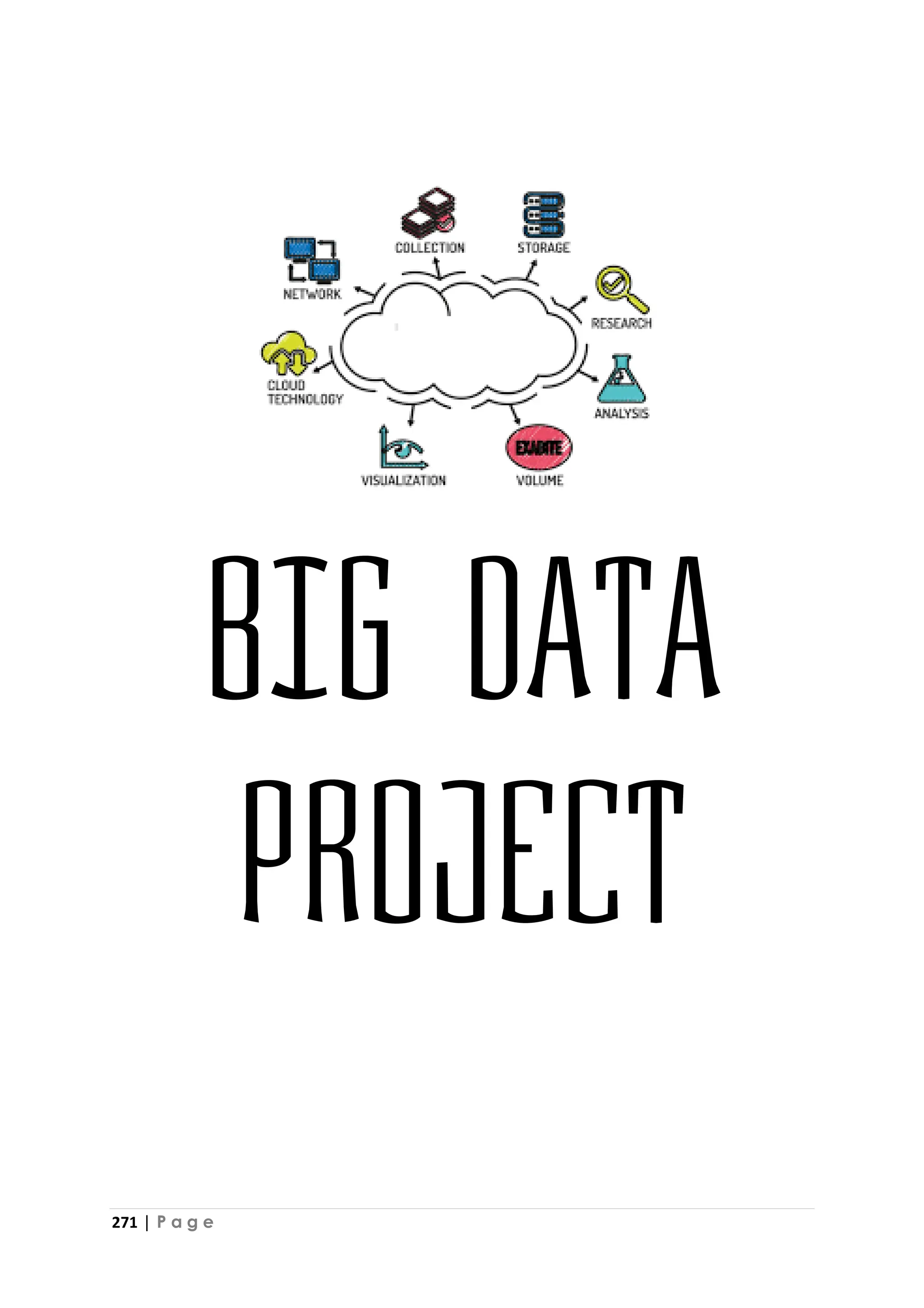 271 | P a g e
BIG DATA
Project
 