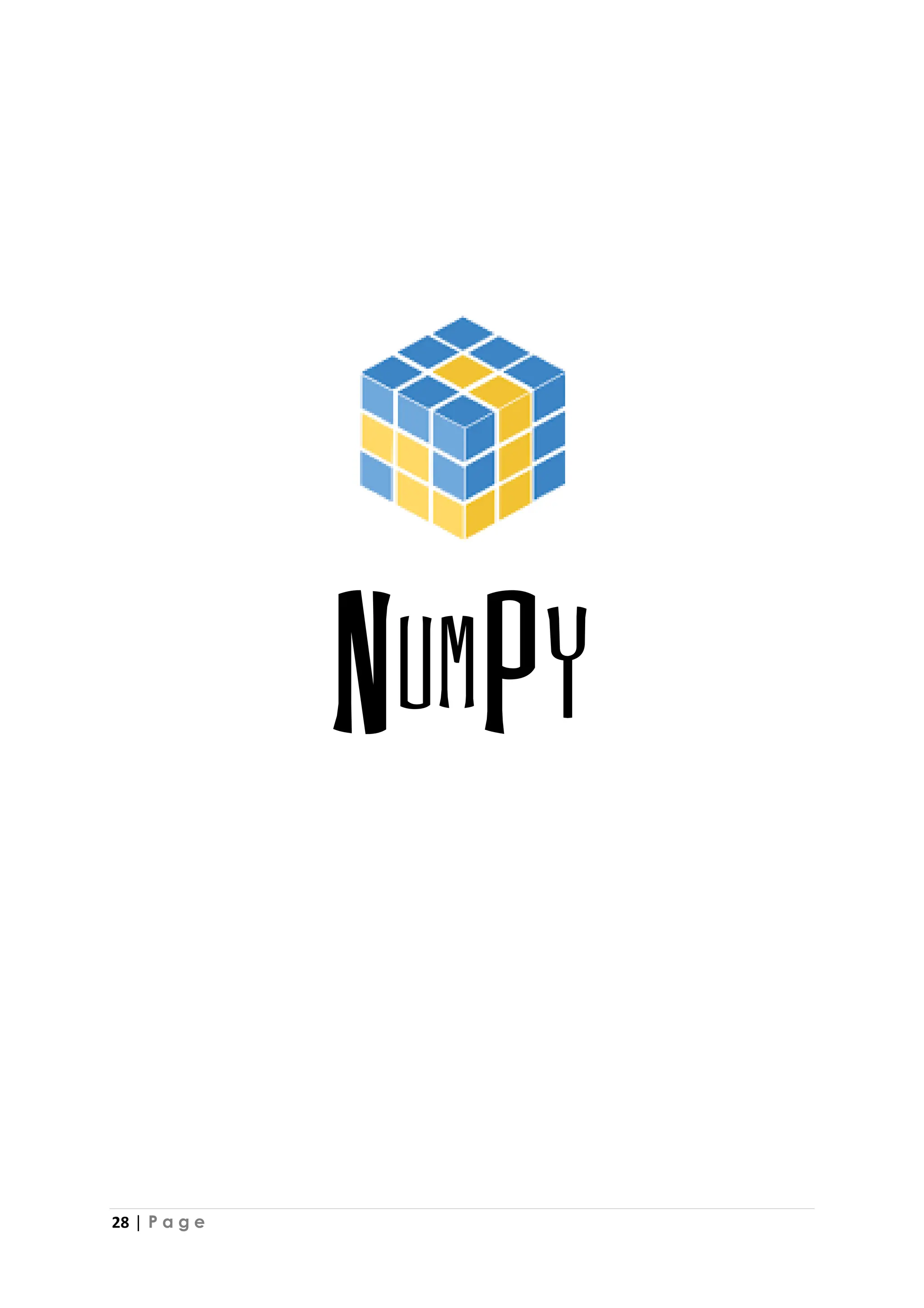 28 | P a g e
NumPY
 