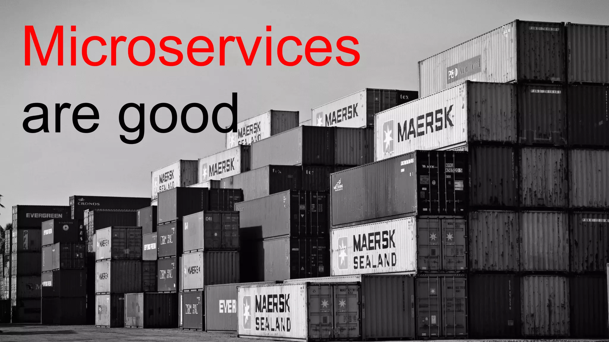 PwC 28
Microservices
are good
 
