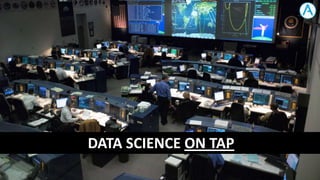 DATA SCIENCE ON TAP

 