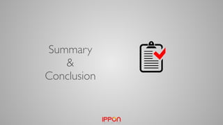 Summary
&
Conclusion
 