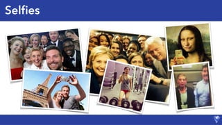Selﬁes
 