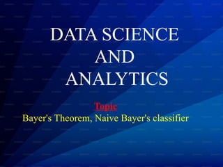 Bayer's Theorem Naive Bayer's classifier | PPTX