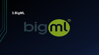 3.BigML
 