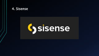 4. Sisense
 