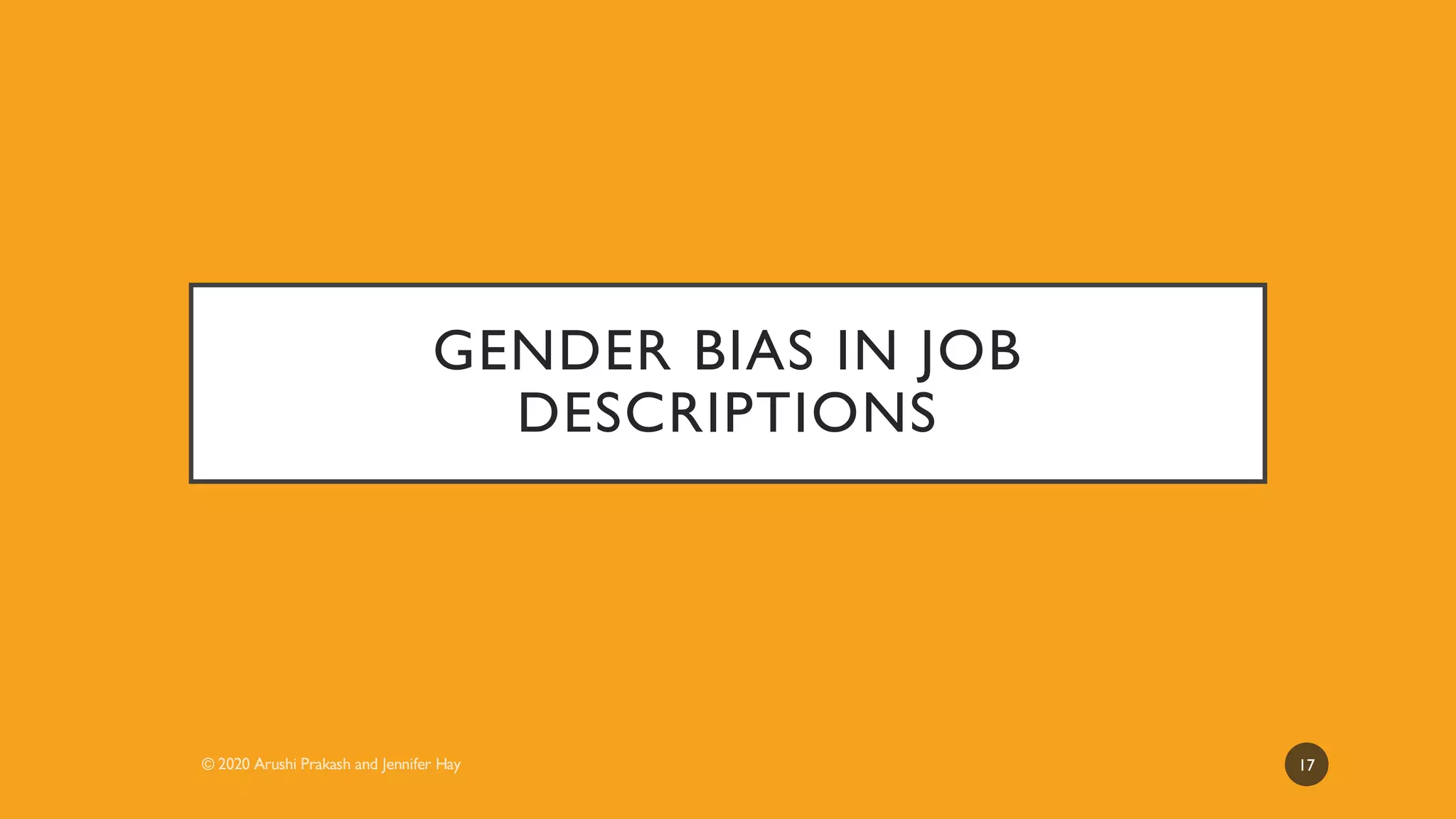 GENDER BIAS IN JOB
DESCRIPTIONS
17
 