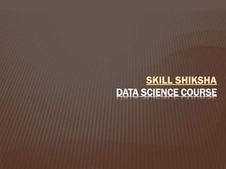 DATA SCIENCE COURSE
 