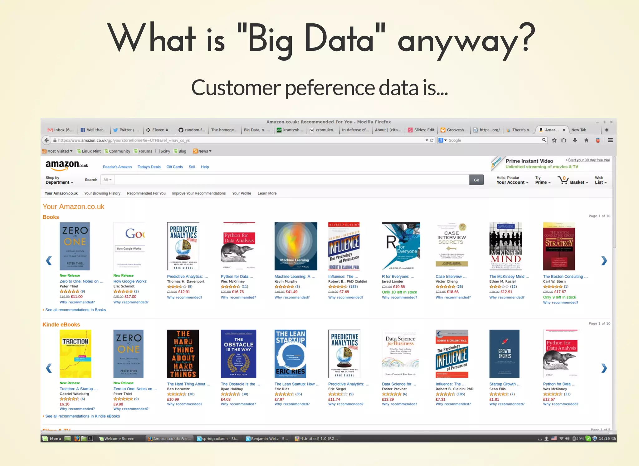 What is "Big Data" anyway?What is "Big Data" anyway?
Customerpeferencedatais...
 