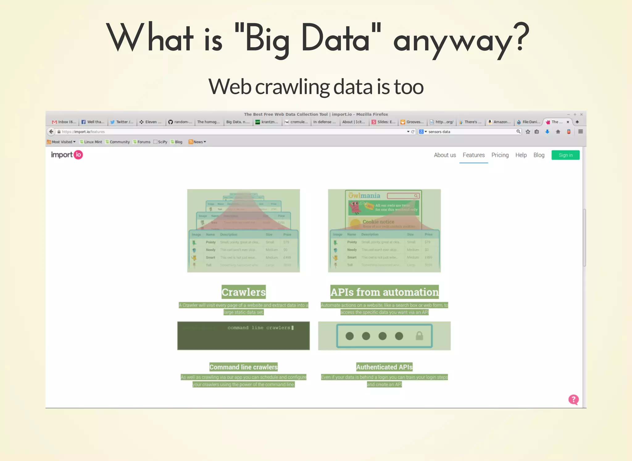 What is "Big Data" anyway?What is "Big Data" anyway?
Webcrawlingdataistoo
 