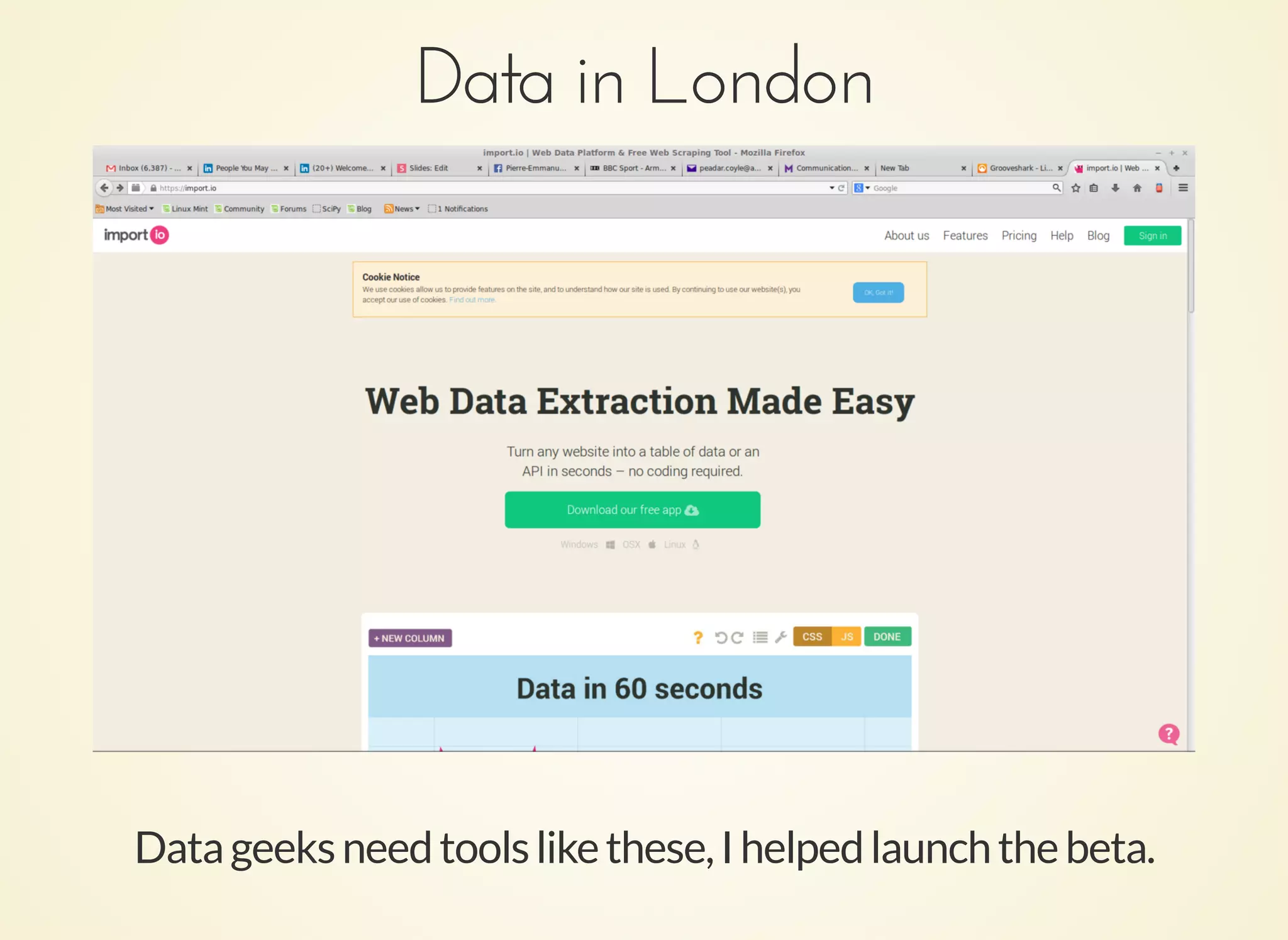 Data in LondonData in London
Datageeksneedtoolslikethese,Ihelpedlaunchthebeta.
 