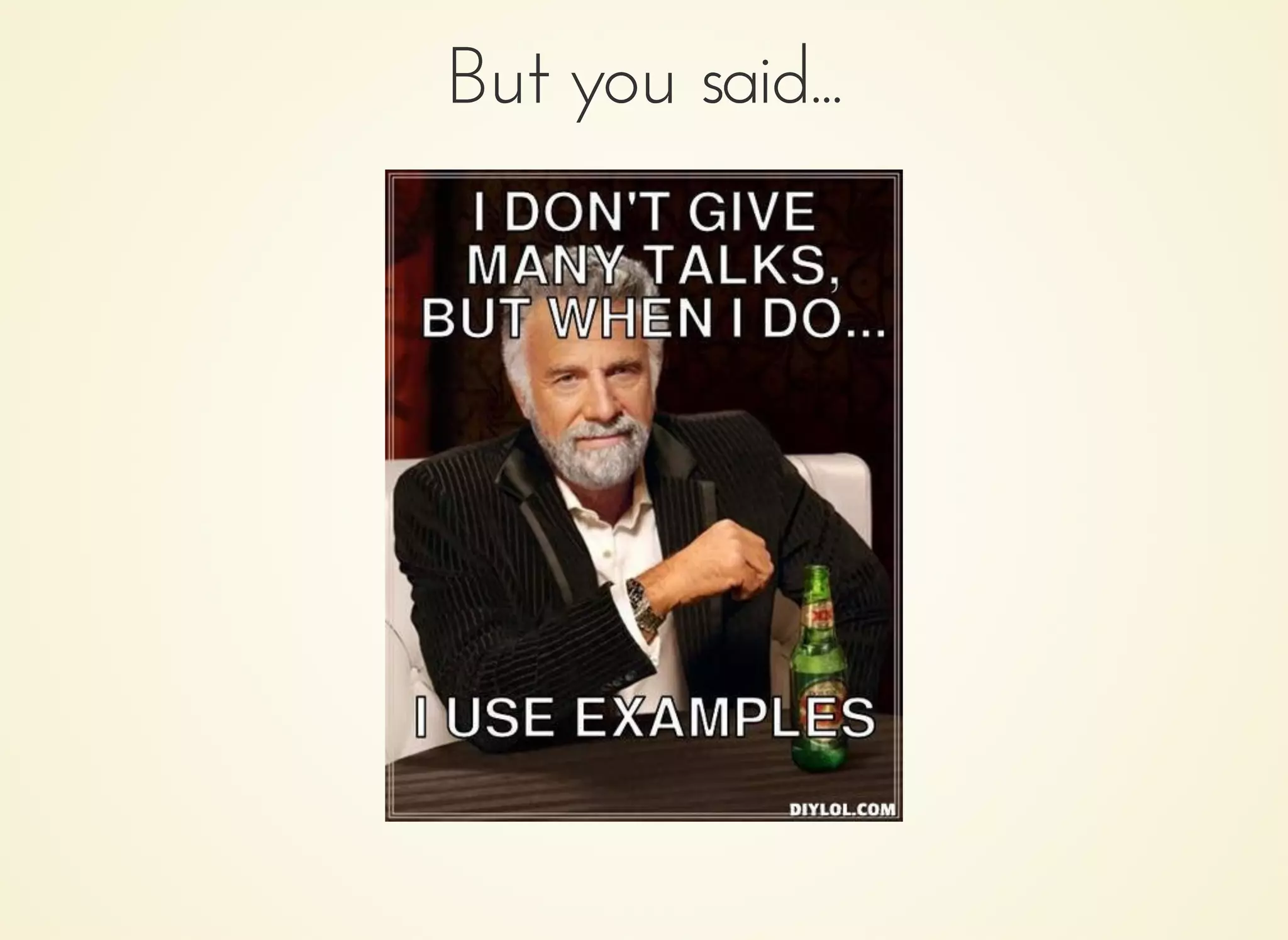 But you said...But you said...
 