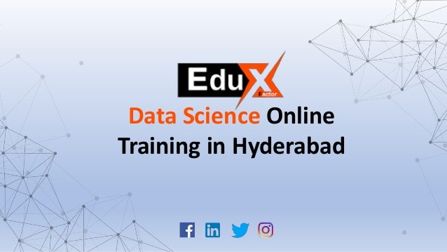 Data Science Online
Training in Hyderabad
 