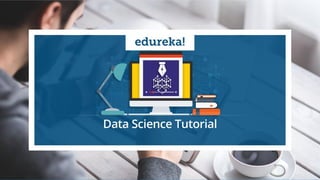 www.edureka.co/data-scienceEdureka’s Data Science Certification Training
 