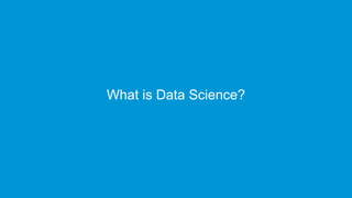 www.edureka.co/data-scienceEdureka’s Data Science Certification Training
What is Data Science?
 
