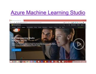 Azure Machine Learning Studio
 