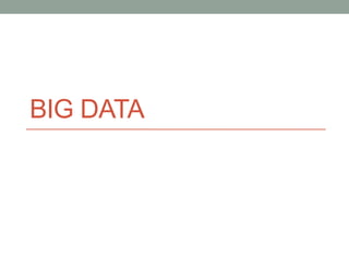 BIG DATA
 