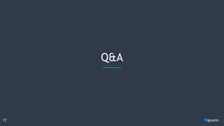 Q&A
17
 