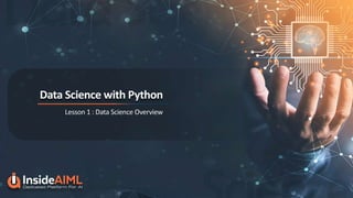 Data Science with Python Lesson 1 - InsideAIML