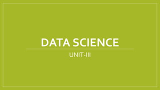 Data science chapter-7,8,9 | PPT