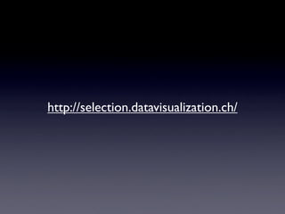 http://selection.datavisualization.ch/
 
