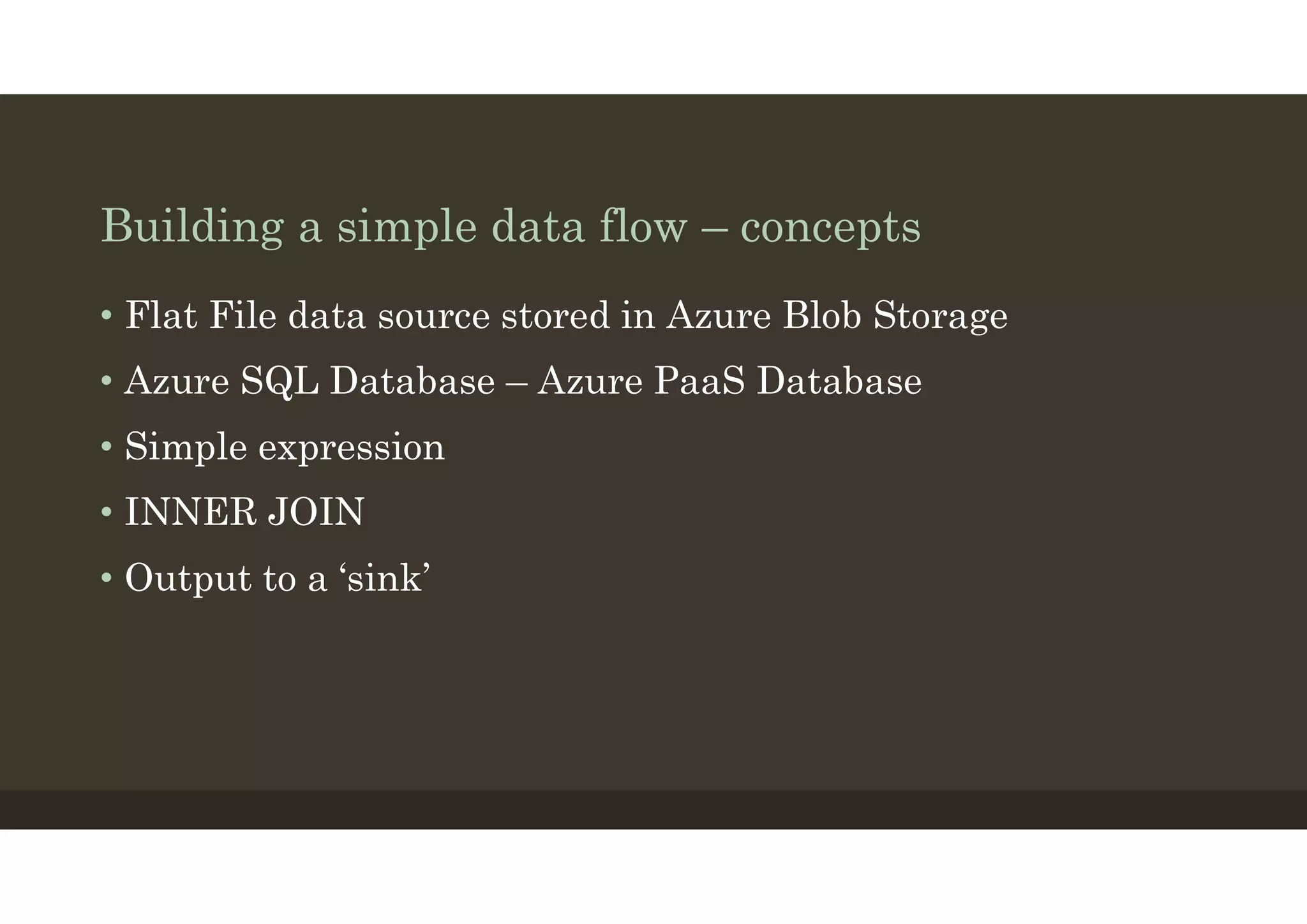 Azure Data Factory V2; The Data Flows | PDF