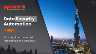 Data Security Automation in Dubai _ppt2.pdf
