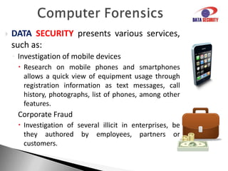 But if there is something wrong?Exists the Computer Forensics, that makes it possible to investigate devices such as computers, cell phones and other media to determine the cause of an incident and the possible culprits. We have procedures for:Collection, preservation and analysis of evidence; Production of the expert report; Aid in possible disputes.