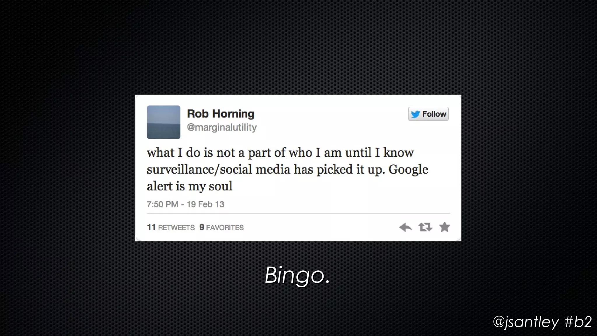 Bingo.
         @jsantley #b2
 