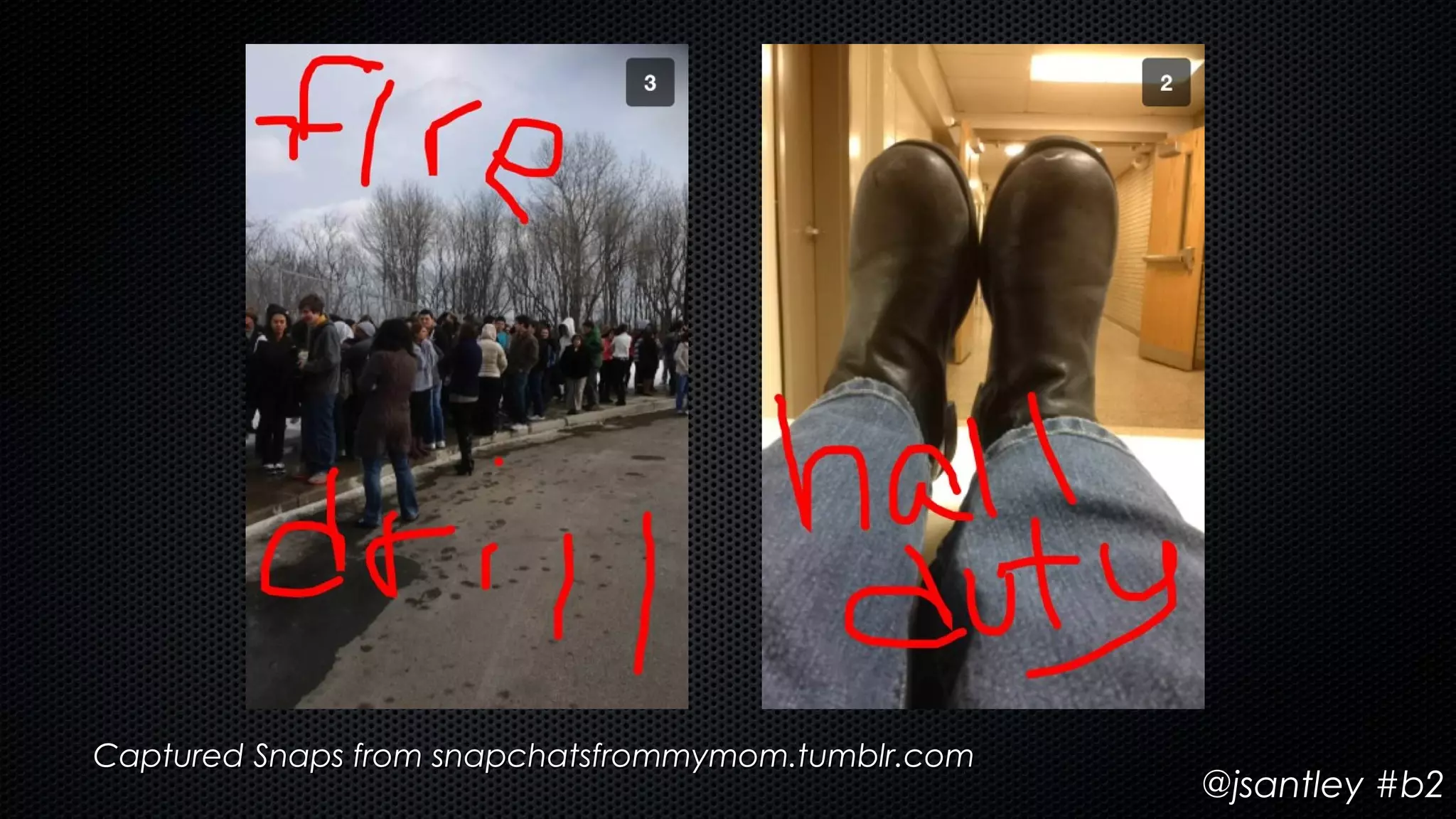 Captured Snaps from snapchatsfrommymom.tumblr.com
                                                    @jsantley #b2
 