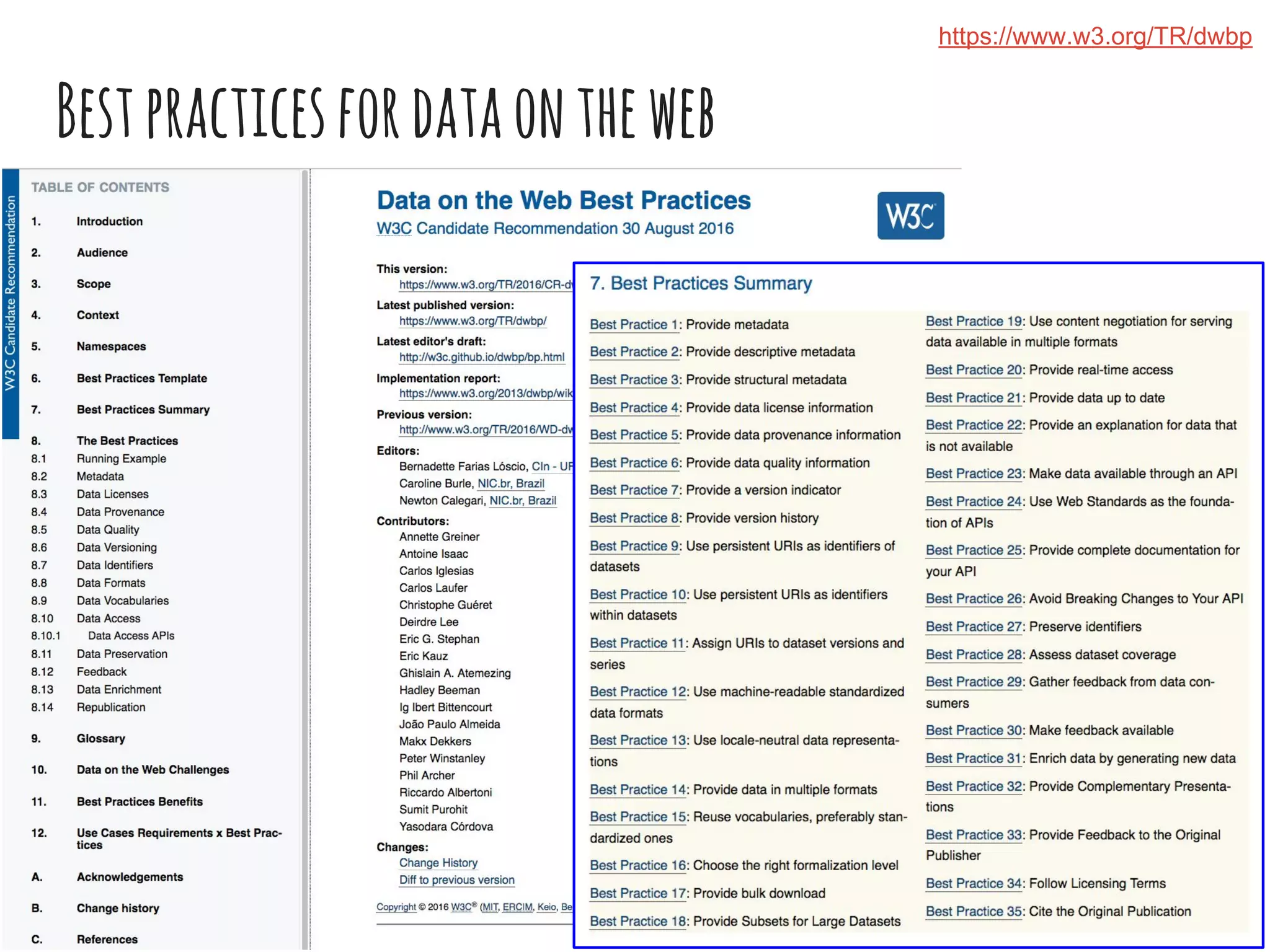 Bestpracticesfordataontheweb
https://www.w3.org/TR/dwbp
 
