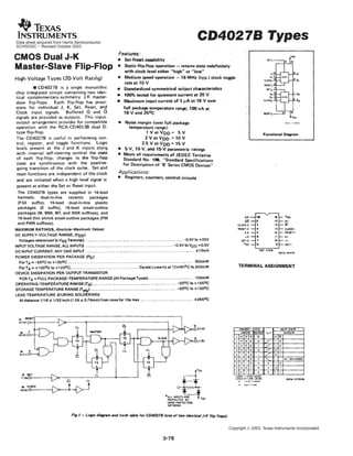 Data sheet acquired from Harris Semiconductor
SCHS032C − Revised October 2003
The CD4027B types are supplied in 16-lead
hermetic dual-in-line ceramic packages
(F3A suffix), 16-lead dual-in-line plastic
packages (E suffix), 16-lead small-outline
packages (M, M96, MT, and NSR suffixes), and
16-lead thin shrink small-outline packages (PW
and PWR suffixes).
Copyright  2003, Texas Instruments Incorporated
 