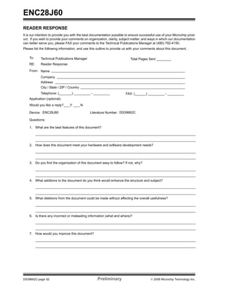 ± [ PP %RG 4)1@
ZLWK  PP RQWDFW /HQJWK
  1RWH      )RU WKH PRVW FXUUHQW SDFNDJH GUDZLQJV SOHDVH VHH WKH 0LFURFKLS 3DFNDJLQJ 6SHFLILFDWLRQ ORFDWHG DW
             KWWSZZZPLFURFKLSFRPSDFNDJLQJ


                                D                                                        D2
                                                         EXPOSED
                                                             PAD



                                                                                                                        e


                                                         E
                                                                                                                b
                                                                  E2

                                                   2                     2
                                                   1                     1                                          K

                                          N                                     N
                                                             NOTE 1                                      L
                             TOP VIEW                                               BOTTOM VIEW




                                                             A



        A3                                          A1

                                                                 8QLWV              0,//,0(7(56
                                                  'LPHQVLRQ /LPLWV           0,1       120         0$;
                  1XPEHU RI 3LQV                                  1                     
                  3LWFK                                           H                   %6
                  2YHUDOO +HLJKW                                  $                         
                  6WDQGRII                                       $                         
                  RQWDFW 7KLFNQHVV                              $                    5()
                  2YHUDOO :LGWK                                   (                   %6
                  ([SRVHG 3DG :LGWK                              (                         
                  2YHUDOO /HQJWK                                  '                   %6
                  ([SRVHG 3DG /HQJWK                             '                         
                  RQWDFW :LGWK                                   E                         
                  RQWDFW /HQJWK                                  /                         
                    RQWDFWWR([SRVHG 3DG                        .                 ±            ±
1RWHV
 3LQ  YLVXDO LQGH[ IHDWXUH PD YDU EXW PXVW EH ORFDWHG ZLWKLQ WKH KDWFKHG DUHD
 3DFNDJH LV VDZ VLQJXODWHG
 'LPHQVLRQLQJ DQG WROHUDQFLQJ SHU $60( 0
       %6 %DVLF 'LPHQVLRQ 7KHRUHWLFDOO H[DFW YDOXH VKRZQ ZLWKRXW WROHUDQFHV
       5() 5HIHUHQFH 'LPHQVLRQ XVXDOO ZLWKRXW WROHUDQFH IRU LQIRUPDWLRQ SXUSRVHV RQO
                                                                                         0LFURFKLS 7HFKQRORJ 'UDZLQJ %




© 2008 Microchip Technology Inc.                         Preliminary                                         DS39662C-page 87
 