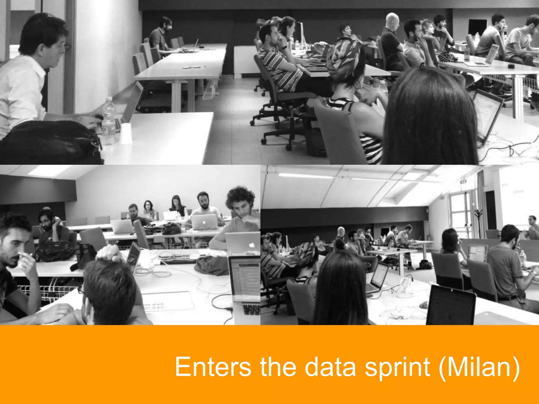 Enters the data sprint (Milan)
 