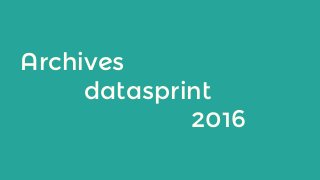 Archives
datasprint
2016
 