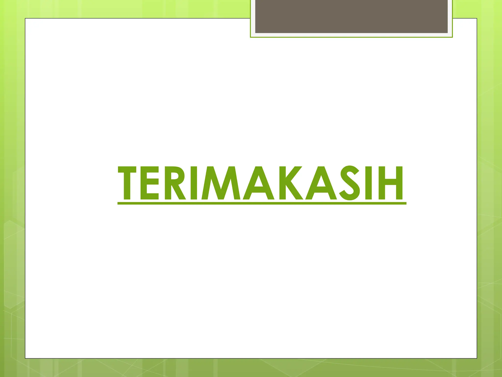 TERIMAKASIH
 