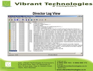 Director Log View
 
