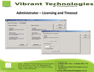 Administrator – Licensing and Timeout
 