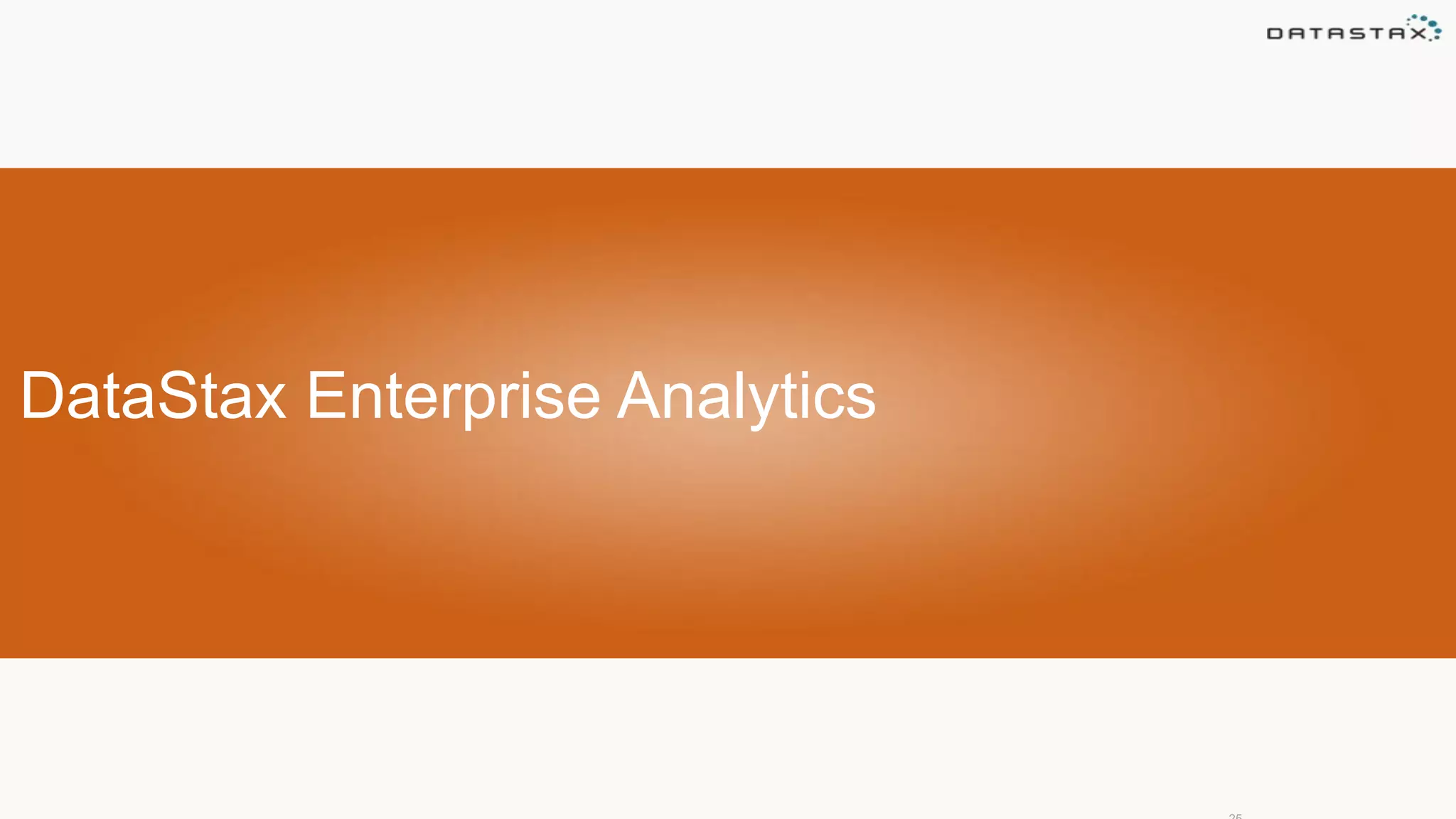 DataStax Enterprise Analytics
 