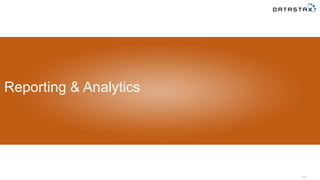 17
Reporting & Analytics
 