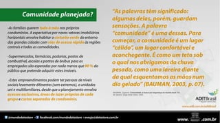 BAUMAN, Zygmunt. Comunidade, a busca por segurança no mundo atual. Rio
de Janeiro: Jorge Zahar Editor, 2003.